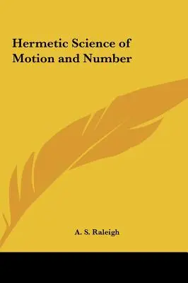 Hermetická veda o pohybe a čísle - Hermetic Science of Motion and Number