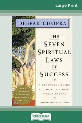 Sedem duchovných zákonov úspechu: Praktický sprievodca k naplneniu vašich snov (16pt Large Print Edition) - The Seven Spiritual Laws of Success: A Practical Guide to the Fulfillment of Your Dreams (16pt Large Print Edition)