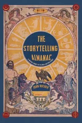 Almanach rozprávania príbehov: Týždenný sprievodca lepším rozprávaním príbehov - The Storytelling Almanac: A Weekly Guide To Telling A Better Story
