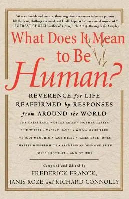 Čo znamená byť človekom? Úcta k životu potvrdená odpoveďami z celého sveta - What Does It Mean to Be Human?: Reverence for Life Reaffirmed by Responses from Around the World