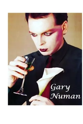 Gary Numan: Nevypovedaný príbeh - Gary Numan: The Untold Story