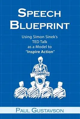 Plán reči: Využitie prejavu Simona Sineka ako vzoru na inšpiráciu k činom - Speech Blueprint: Using Simon Sinek's TED Talk as a Model to Inspire Action