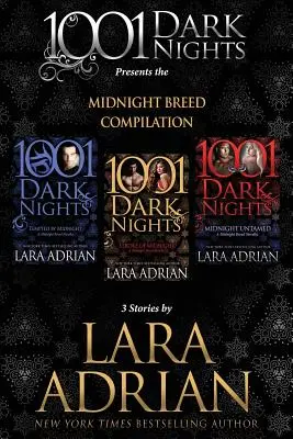 Půlnočná plemenná zbierka: 3 poviedky Lary Adrianovej - Midnight Breed Compilation: 3 Stories by Lara Adrian