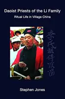Taoistickí kňazi z rodu Li: Rituálny život na čínskej dedine - Daoist Priests of the Li Family: Ritual Life in Village China