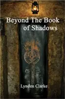 Za knihou tieňov - Beyond the Book of Shadows