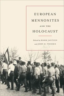 Európski mennoniti a holokaust - European Mennonites and the Holocaust