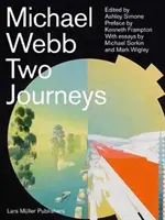 Michael Webb: Dve cesty - Michael Webb: Two Journeys
