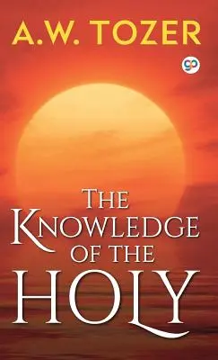 Poznanie Svätého - The Knowledge of the Holy