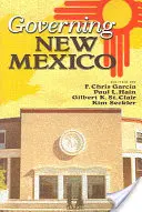 Správa Nového Mexika (revidované vydanie) - Governing New Mexico (Revised)