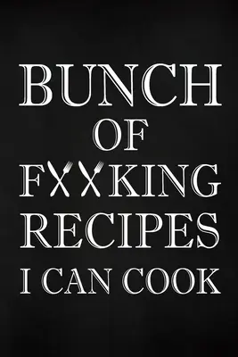 Hromada zasraných receptov, ktoré môžem uvariť - Bunch of Fucking Recipes I Can Cook