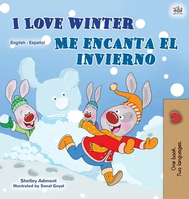 Milujem zimu (anglicko-španielska dvojjazyčná kniha pre deti) - I Love Winter (English Spanish Bilingual Book for Kids)