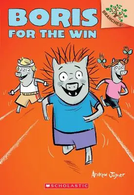 Boris for the Win: (Boris #3), 3 - Boris for the Win: A Branches Book (Boris #3), 3