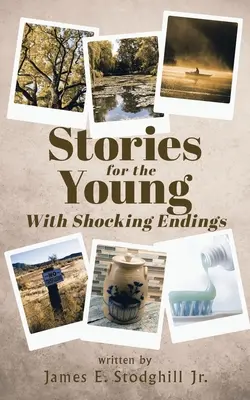 Príbehy pre mladých: So šokujúcim koncom - Stories for the Young: With Shocking Endings