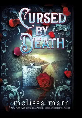 Prekliaty smrťou: A Graveminder Novel - Cursed by Death: A Graveminder Novel
