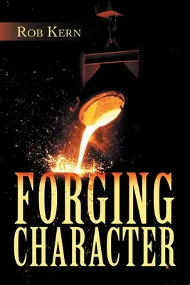 Kovanie charakteru - Forging Character