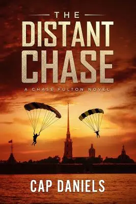 The Distant Chase: Chase Fulton: Odľahlý román - The Distant Chase: A Chase Fulton Novel
