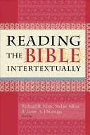 Intertextuálne čítanie Biblie - Reading the Bible Intertextually