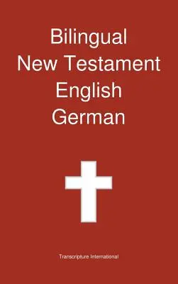 Dvojjazyčný Nový zákon, angličtina - nemčina - Bilingual New Testament, English - German