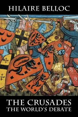 Križiacke výpravy: Svetová diskusia - The Crusades: The World's Debate