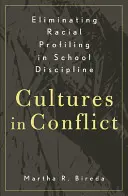 Odstránenie rasového profilovania v školskej disciplíne: Kultúry v konflikte - Eliminating Racial Profiling in School Discipline: Cultures in Conflict