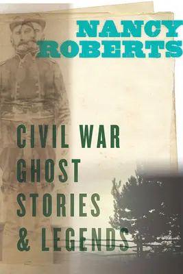 Príbehy a legendy o duchoch z občianskej vojny - Civil War Ghost Stories and Legends