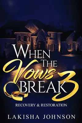 Keď sa sľuby porušia 3 - When the Vows Break 3