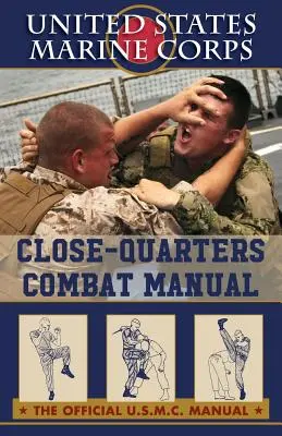 Príručka americkej námornej pechoty pre boj zblízka - U.S. Marines Close-quarter Combat Manual