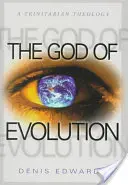 Boh evolúcie: Trojičná teológia - The God of Evolution: A Trinitarian Theology