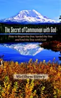 Tajomstvo spoločenstva s Bohom - The Secret of Communion with God