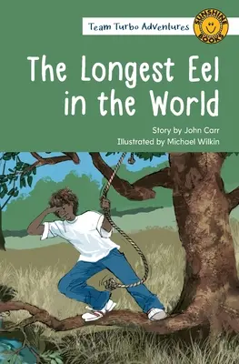 Najdlhší úhor na svete - The Longest Eel in the World