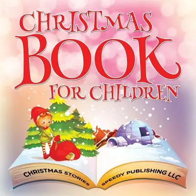 Vianočná kniha pre deti (Vianočné príbehy) - Christmas Book For Children (Christmas Stories)