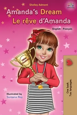 Amandin sen Le rve d'Amanda: Anglicko-francúzska dvojjazyčná kniha - Amanda's Dream Le rve d'Amanda: English French Bilingual Book