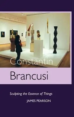 Constantin Brancusi: Sochárstvo podstaty vecí - Constantin Brancusi: Sculpting the Essence of Things