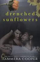 Zmáčané slnečnice - Drenched Sunflowers