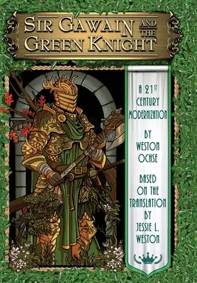 Sir Gawain a zelený rytier: Modernizácia 21. storočia - Sir Gawain and the Green Knight: A 21st Century Modernization