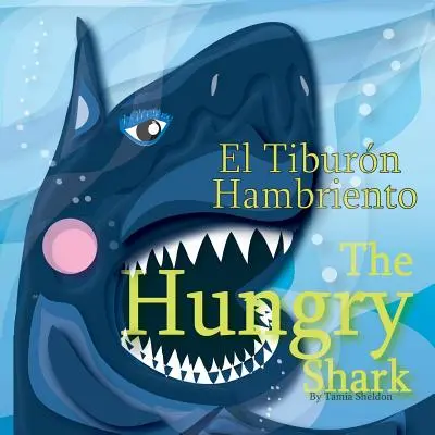 Hladný žralok / El Tiburn Hambriento - The Hungry Shark / El Tiburn Hambriento