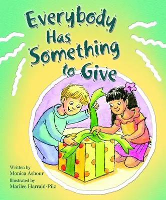 Každý má niečo, čo môže dať - Everybody Has Someth to Give