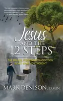 Ježiš a 12 krokov - Jesus and the 12 Steps