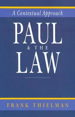 Pavol a zákon: Kontextový prístup - Paul & the Law: A Contextual Approach