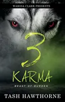 Karma 3: Beštia ako bremeno - Karma 3: Beast Of A Burden