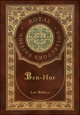Ben-Hur (Kráľovské zberateľské vydanie) (tvrdá laminovaná väzba s obalom) - Ben-Hur (Royal Collector's Edition) (Case Laminate Hardcover with Jacket)