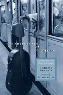 Dobrodružstvá violončela: Vydanie je revidované, s novým epilógom - The Adventures of a Cello: Revised Edition, with a New Epilogue