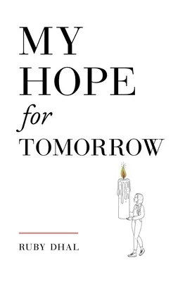 Moja nádej na zajtrajšok (druhé vydanie) - My Hope for Tomorrow (Second Edition)