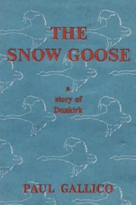 Snežná húska - príbeh z Dunkerque - The Snow Goose - A Story of Dunkirk