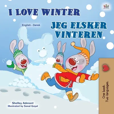 Milujem zimu (Anglicko-dánska dvojjazyčná kniha pre deti) - I Love Winter (English Danish Bilingual Book for Kids)