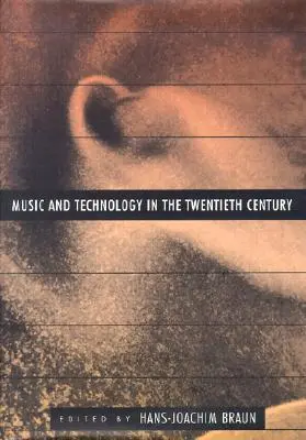Hudba a technika v dvadsiatom storočí - Music and Technology in the Twentieth Century