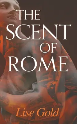Vôňa Ríma - The Scent of Rome