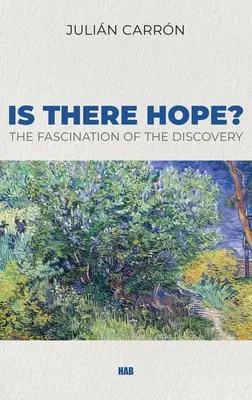 Existuje nádej? Fascinácia objavom - Is there Hope?: The Fascination of the Discovery