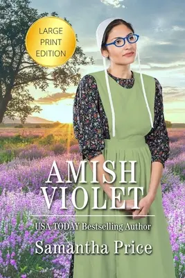 Amišská Violet VEĽKOTLAČ: Amišská romanca - Amish Violet LARGE PRINT: Amish Romance