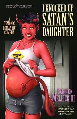 Zbuchol som Satanovu dcéru: Démonická romantická komédia - I Knocked Up Satan's Daughter: A Demonic Romantic Comedy